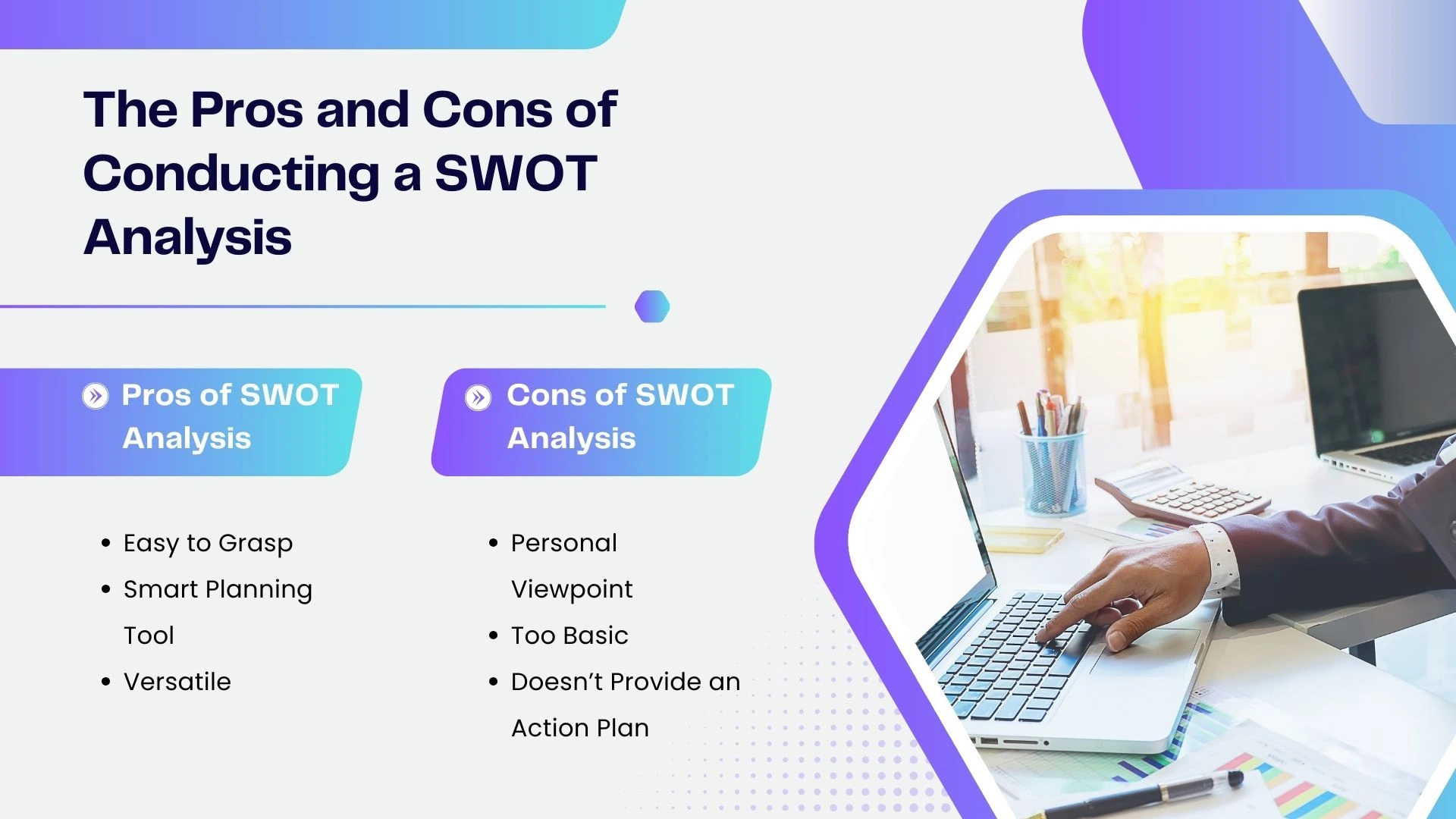 Pros and cons for conducting a Swot analysis