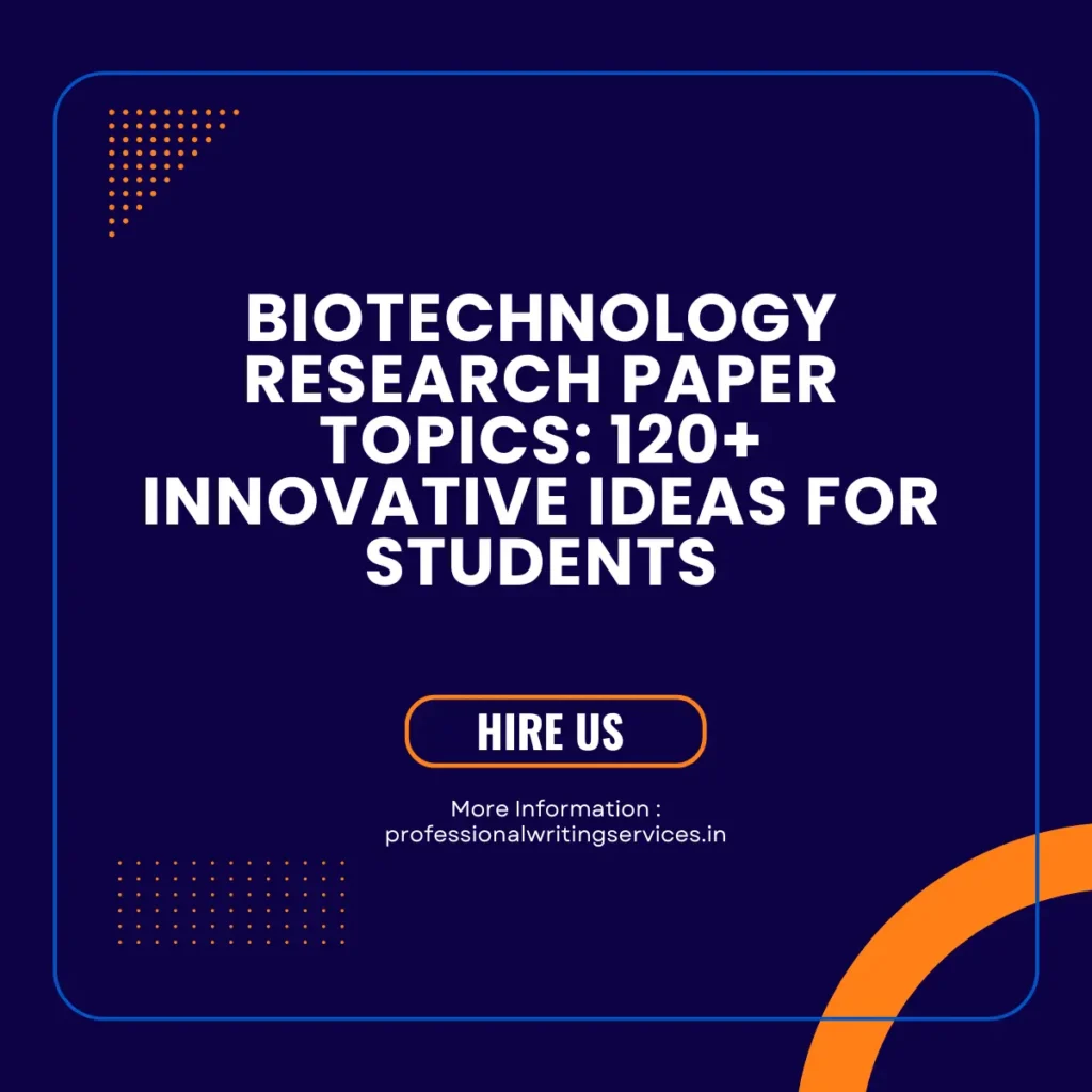 Biotechnology Research Paper Topics: 120+ Ideas for Students in 2026