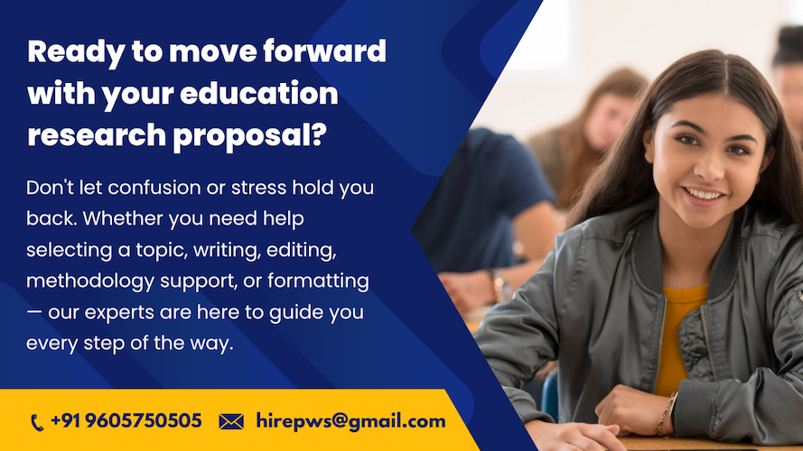 Need Education research proposal Help ?